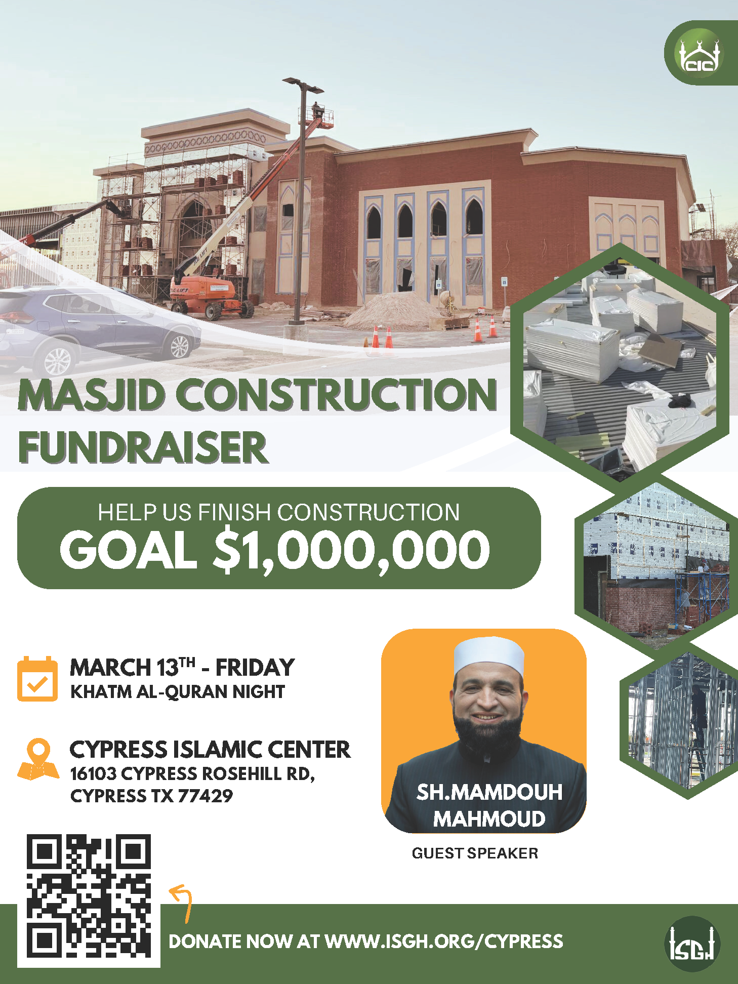 Help us finish construction this year, our goal is $1 million. Guest speaker Sheikh Mamdouh Mahmoud. Friday, March 13, 2026 after Isha at 16103 Cypress Rosehill Rd, Cypress, TX 77429