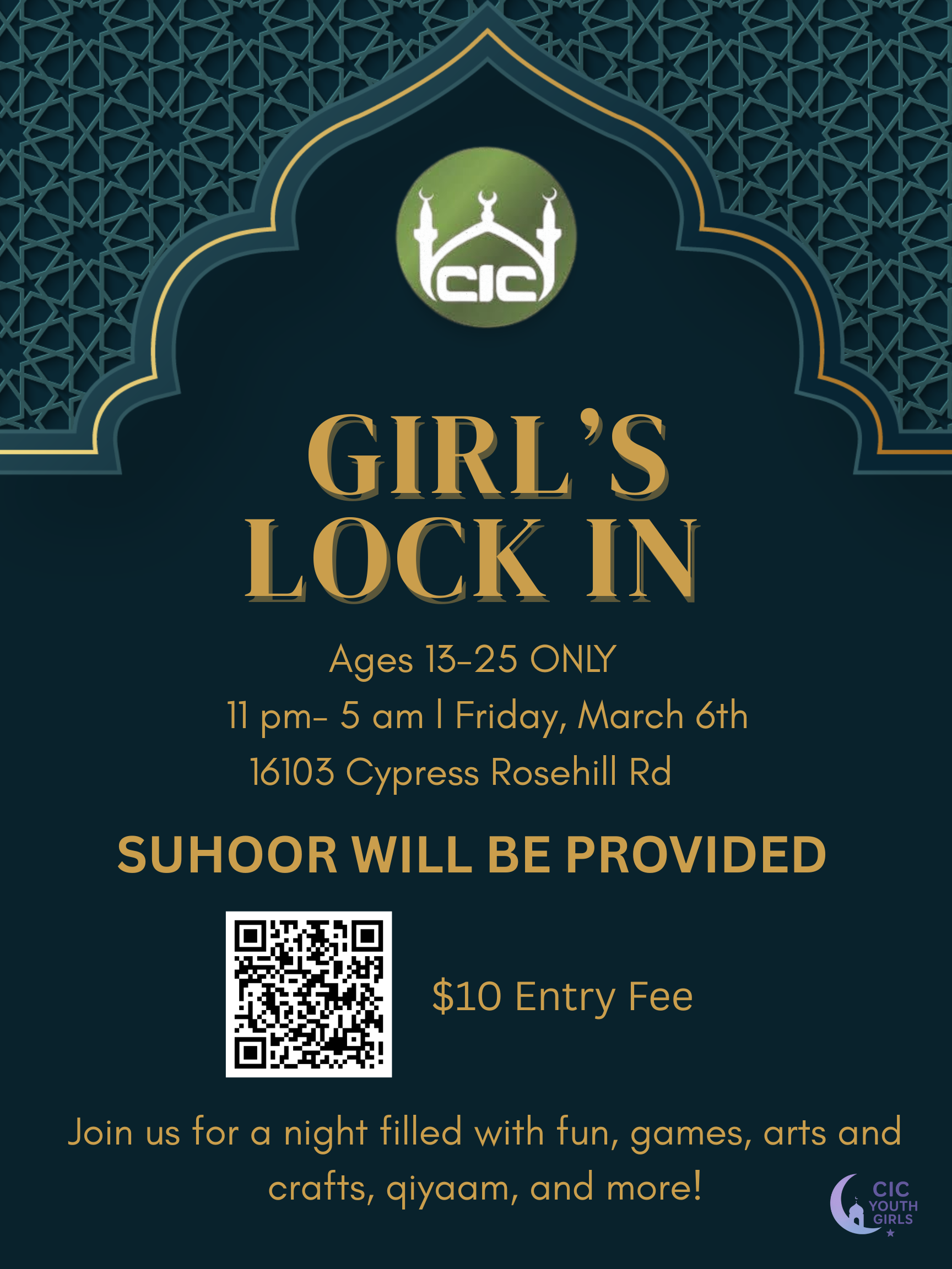Join us for a fun night at the Cypress Islamic Center on Friday, March 6 for a Girl’s Lock In! There will be games, arts and crafts, and more! Spots are limited so please RSVP asap with the QR code on the flyer or the link provided below. Don’t miss out on this amazing night!